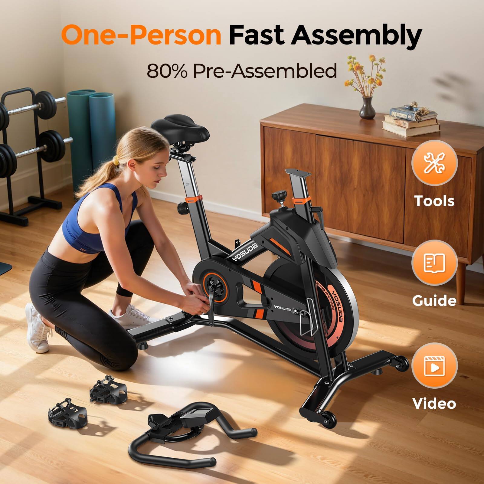 One-Person Fast Assembly  
80% Pre-Assembled  

Tools  
Guide  
Video