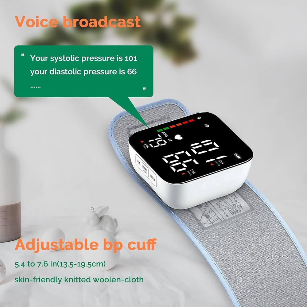 Voice broadcast

"Your systolic pressure is 101 your diastolic pressure is 66"

Adjustable bp cuff
5.4 to 7.6 in (13.5-19.5cm)
skin-friendly knitted woolen-cloth