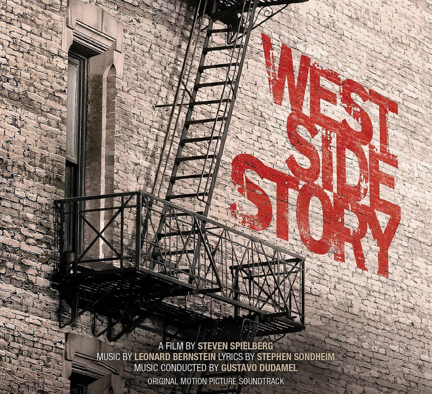 WEST SIDE STORY

A FILM BY STEVEN SPIELBERG  
MUSIC BY LEONARD BERNSTEIN  
LYRICS BY STEPHEN SONDHEIM  
MUSIC CONDUCTED BY GUSTAVO DUDAMEL  
ORIGINAL MOTION PICTURE SOUNDTRACK