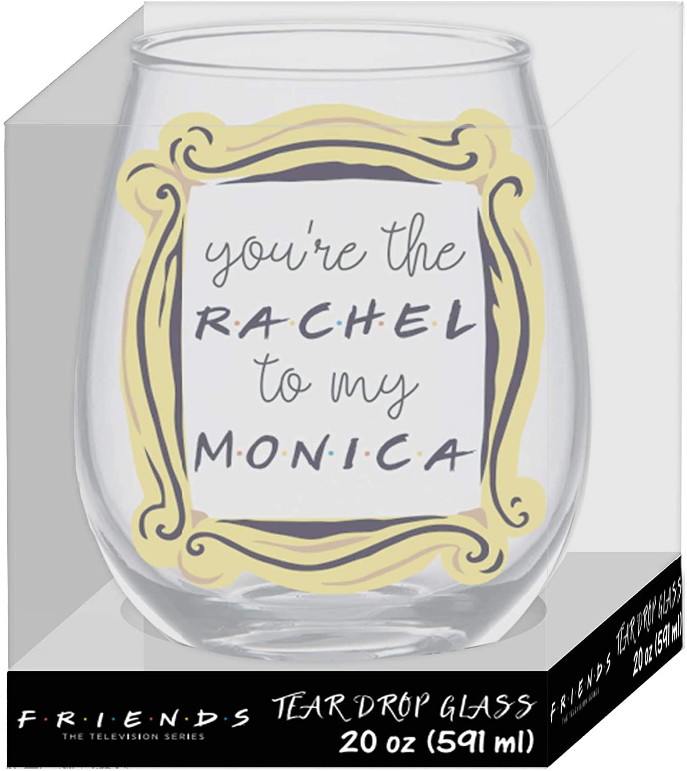 You're the Rachel to my Monica

Friends Tear Drop Glass
20 oz (591 ml)

Friends The Television Series
