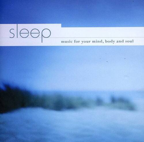 sleep  
music for your mind, body and soul
