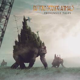 Pattern-Seeking Animals - Prehensile Tales - VINYL LP