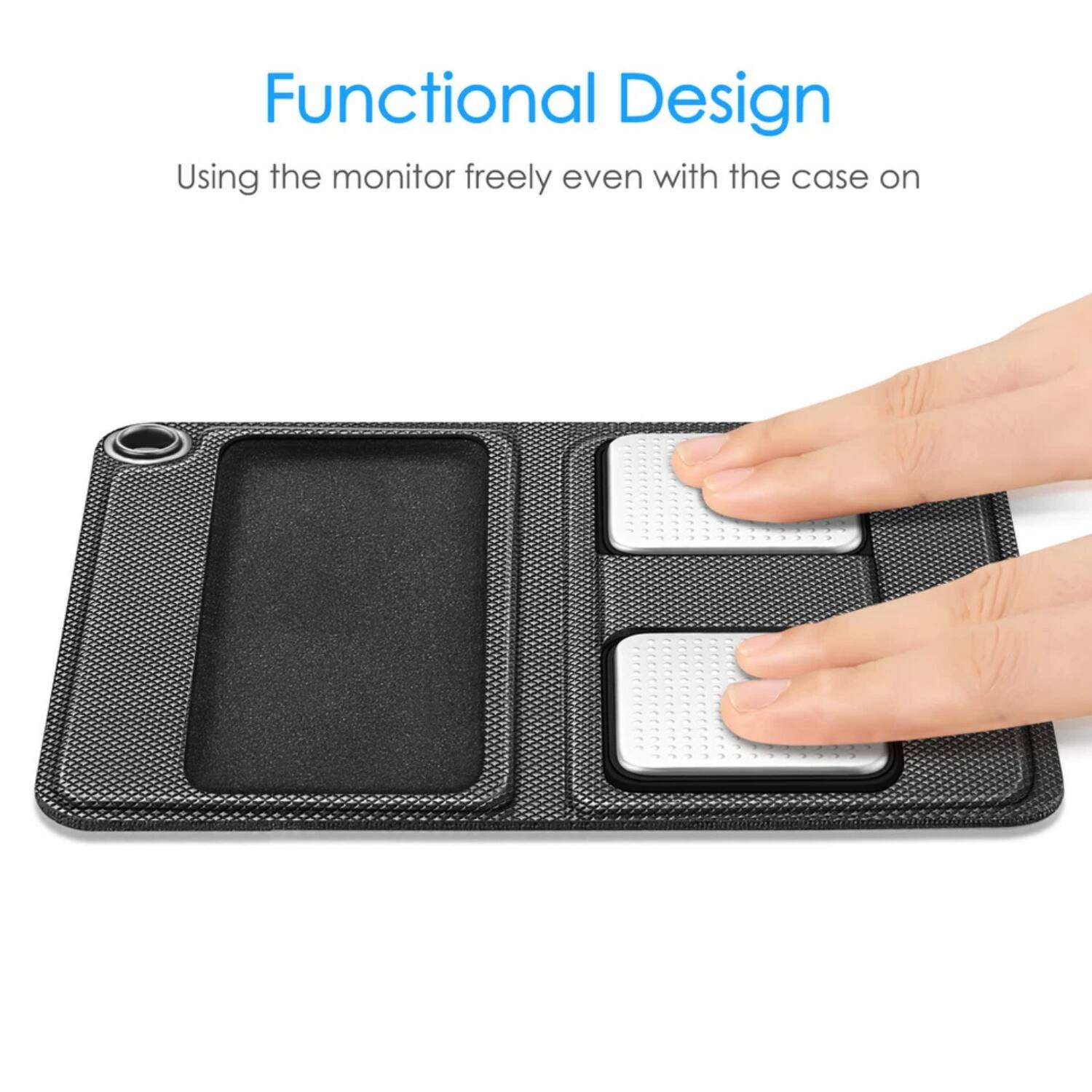 Functional Design  
Using the monitor freely even with the case on