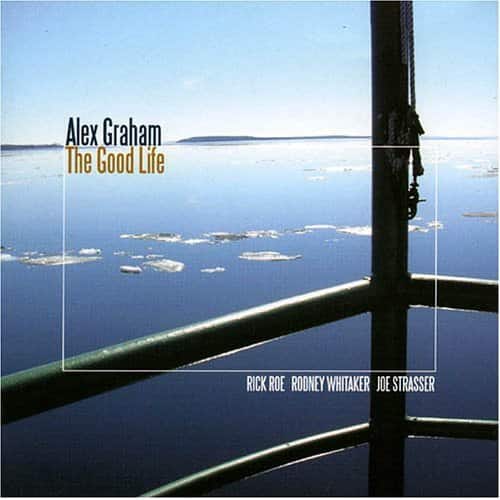 Alex Graham - Good Life   - COMPACT DISCS [CD] price history on PriceWatchPro
