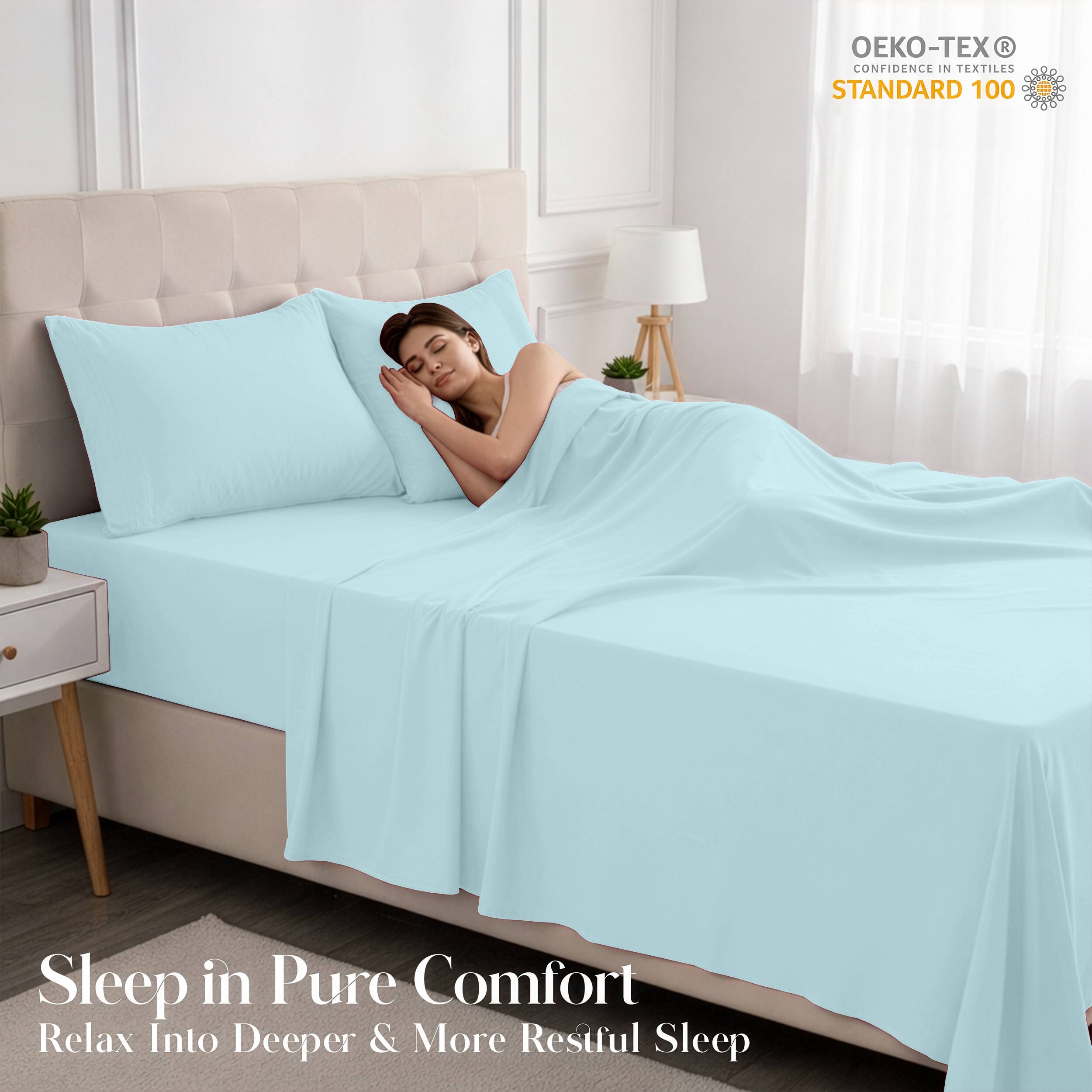 - OEKO-TEX® CONFIDENCE IN TEXTILES STANDARD 100
- Sleep in Pure Comfort
- Relax Into Deeper & More Restful Sleep