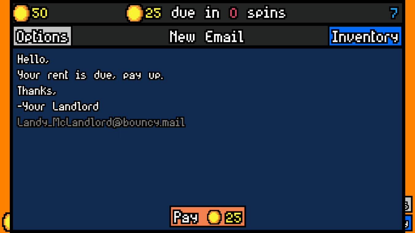 The text on the image is grouped and corrected as follows:

"Options:

1. New Email: Hello. Your rent is due. Pay UP. Thanks. -Your Landlord [iem.onvod@bnoTbne.oMl.ybne\_]
2. Inventory: Pay 25: F"