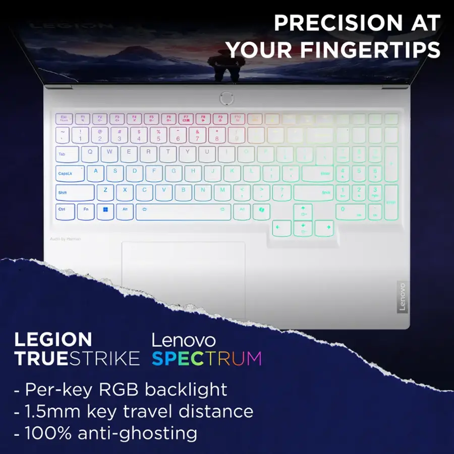 LEGION PRECISION AT YOUR FINGERTIPS
Ese SO i 4 1 + Fa - 14 a s -- d d- F7 C d . is d 1 N 91 - - - . - d - 1 e 2 . 3 5 4 % 5 6 & 7 8  9 - 0 - / Tab Capalk Q A W S E D R F T G Y H U J | K O L P I I - I - . - 1 . I Enter 7 - 4 8 5 9
PER 6 . + ShR M Fa Z x All C V B N M C a AR > 7 / d sht 1 a 0 2 - 3 ~ - Enter - + Audio by Harman Lenovo LEGION Lenovo TRUESTRIKE SPECTRUM - Per-key RGB backlight - .5mm key travel distance -100% anti-ghosting