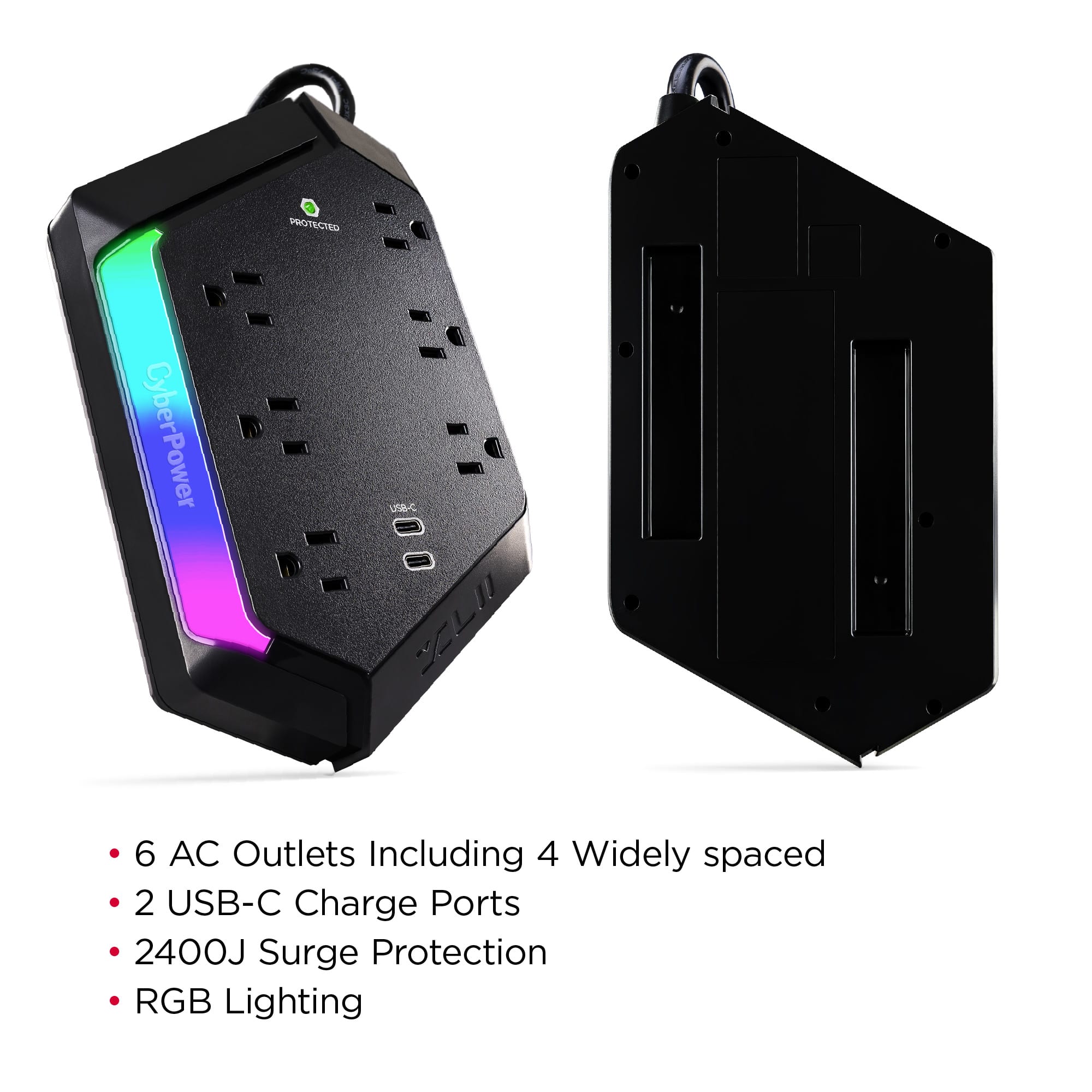 - 6 AC Outlets Including 4 Widely spaced
- 2 USB-C Charge Ports
- 2400J Surge Protection
- RGB Lighting