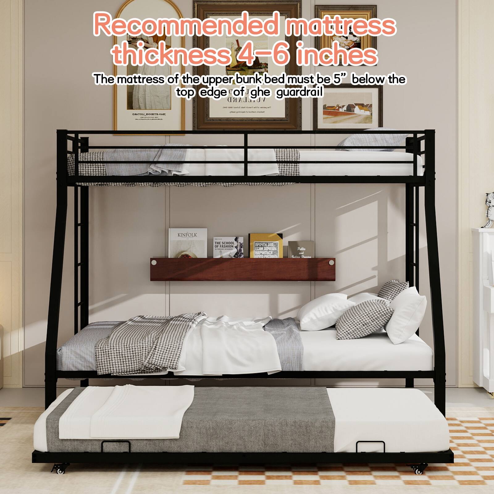 Recommended mattress thickness 4-6 inches

The mattress of the upper bunk bed must be 5" below the top edge of the guardrail