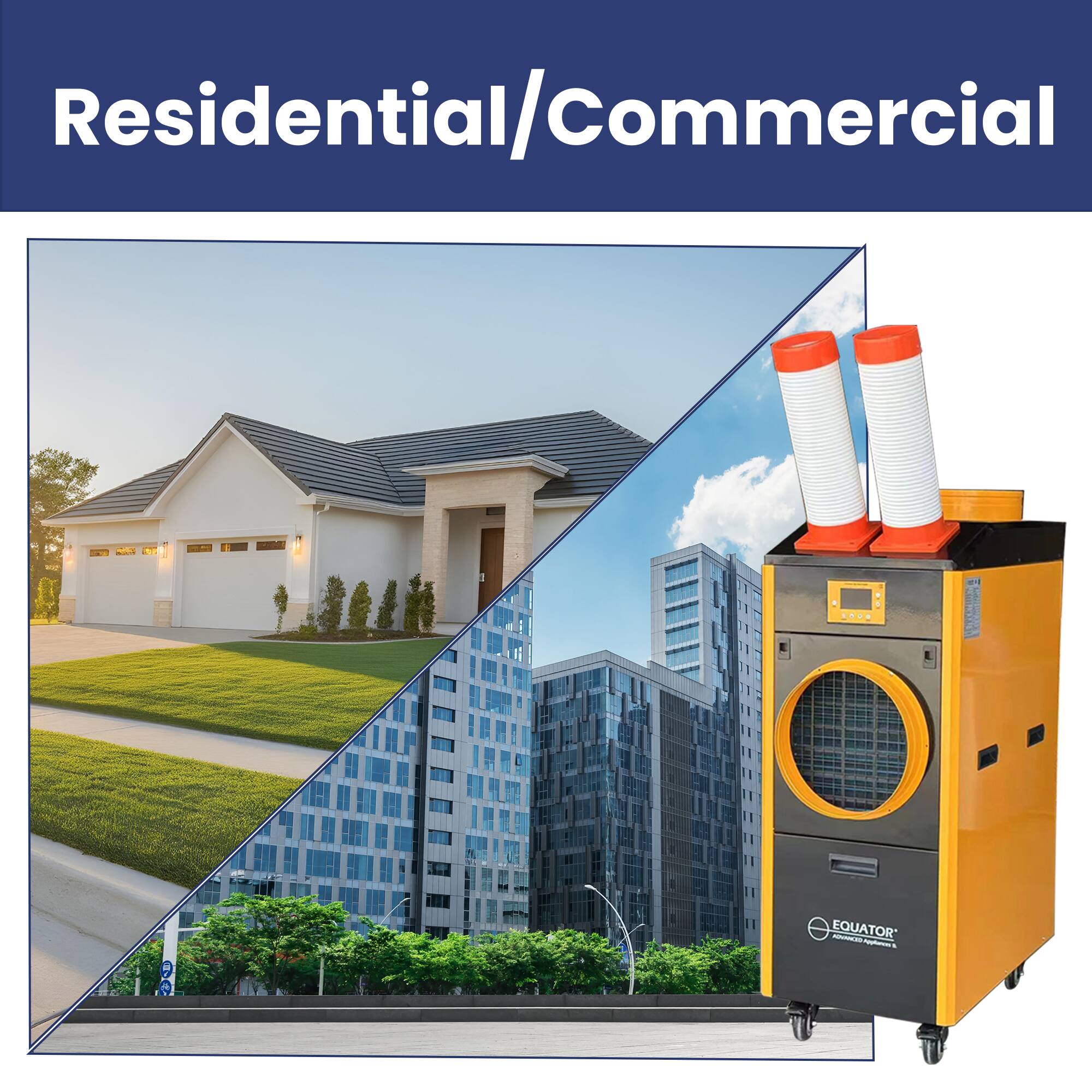 Residential/Commercial

EQUATOR