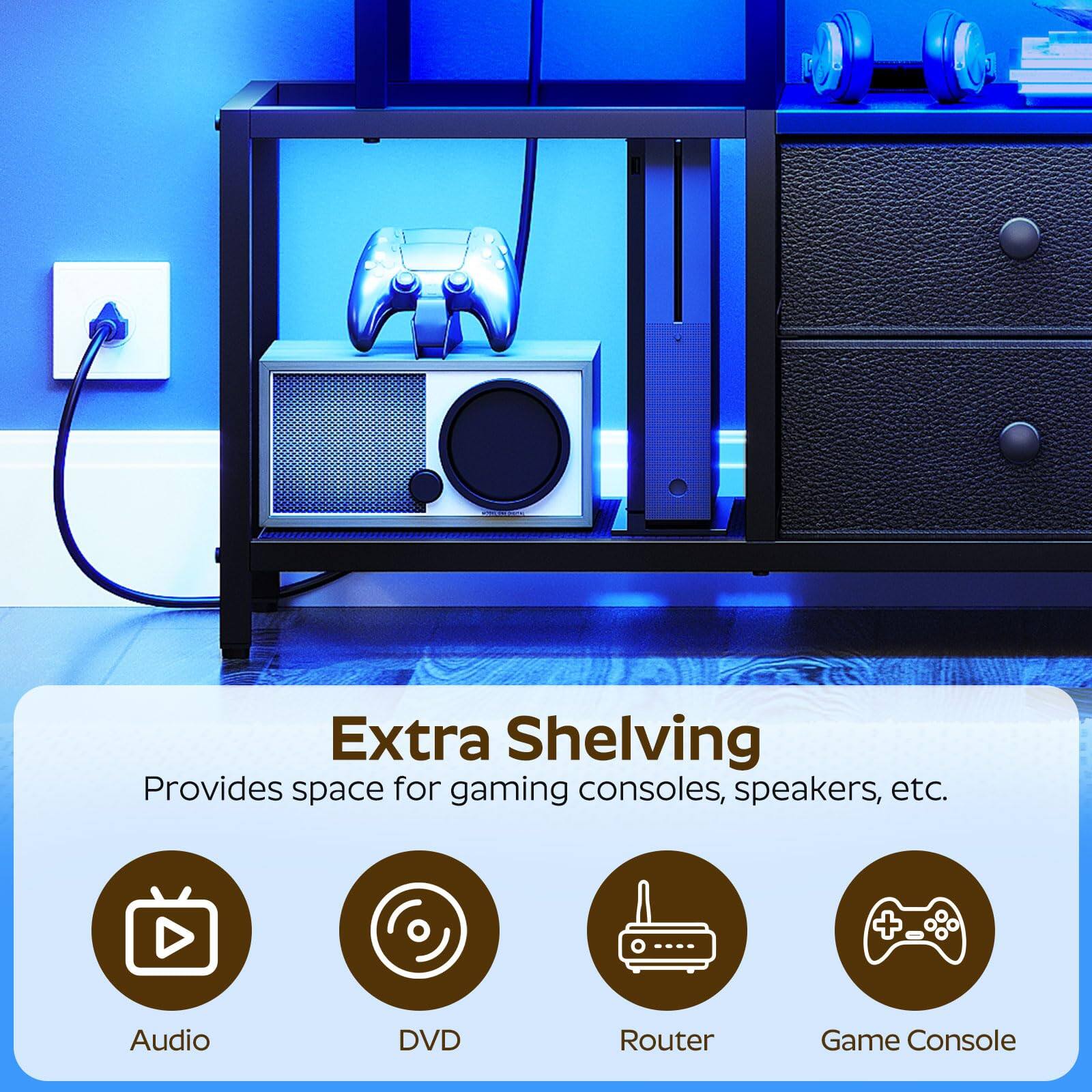 Extra Shelving  
Provides space for gaming consoles, speakers, etc.  

- Audio  
- DVD  
- Router  
- Game Console