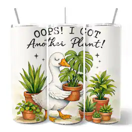 OrnamentallyYou - Oops I Got Another Plant Goose 20oz Tumbler With Lid and Stainless Steel Straw - Multicolored
