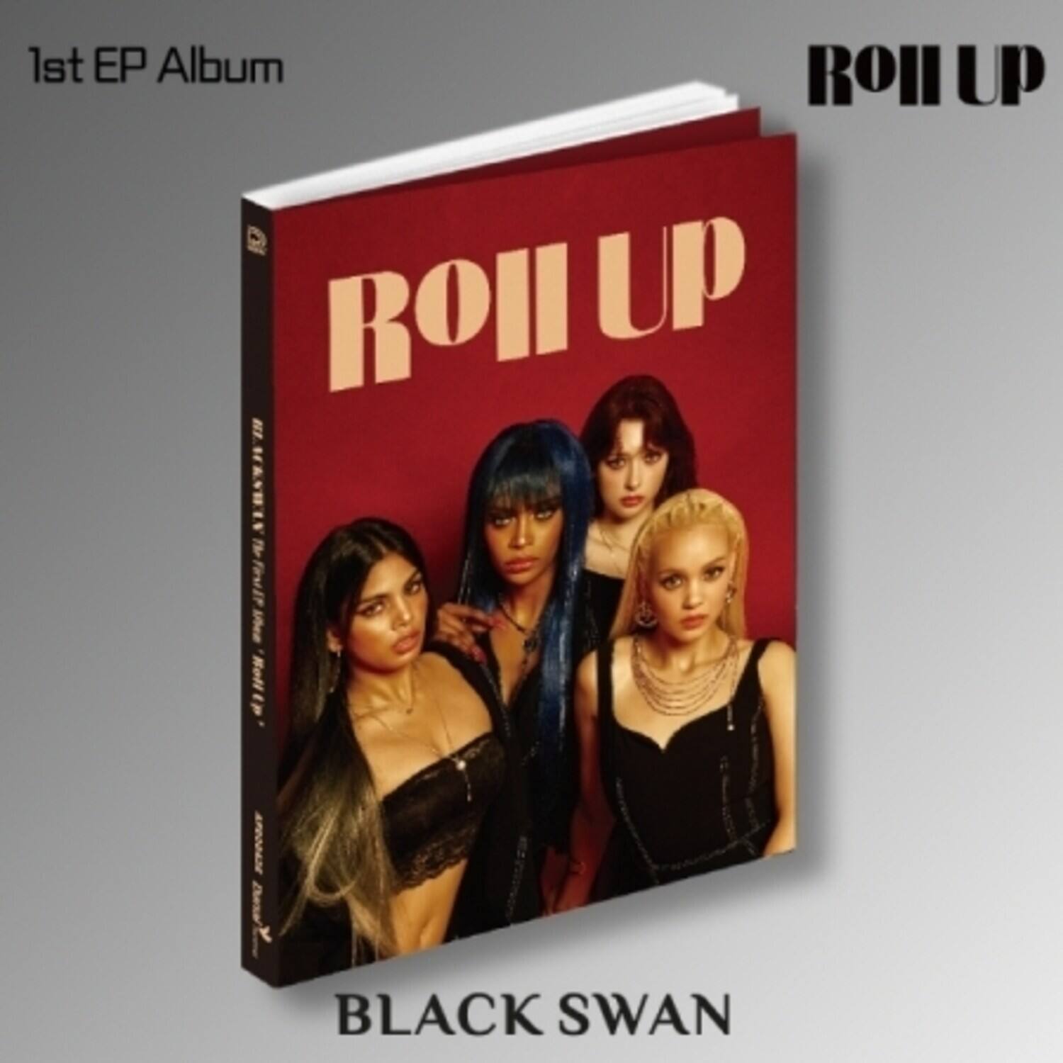 1st EP Album  
ROLL UP  
BLACK SWAN