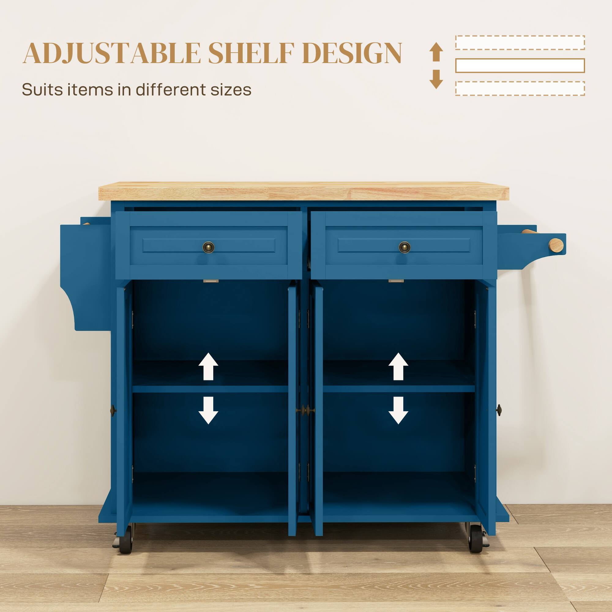 ADJUSTABLE SHELF DESIGN  
Suits items in different sizes