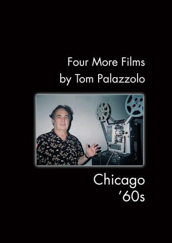 Four More Films by Tom Palazzolo: Chicago 60s  - DVD