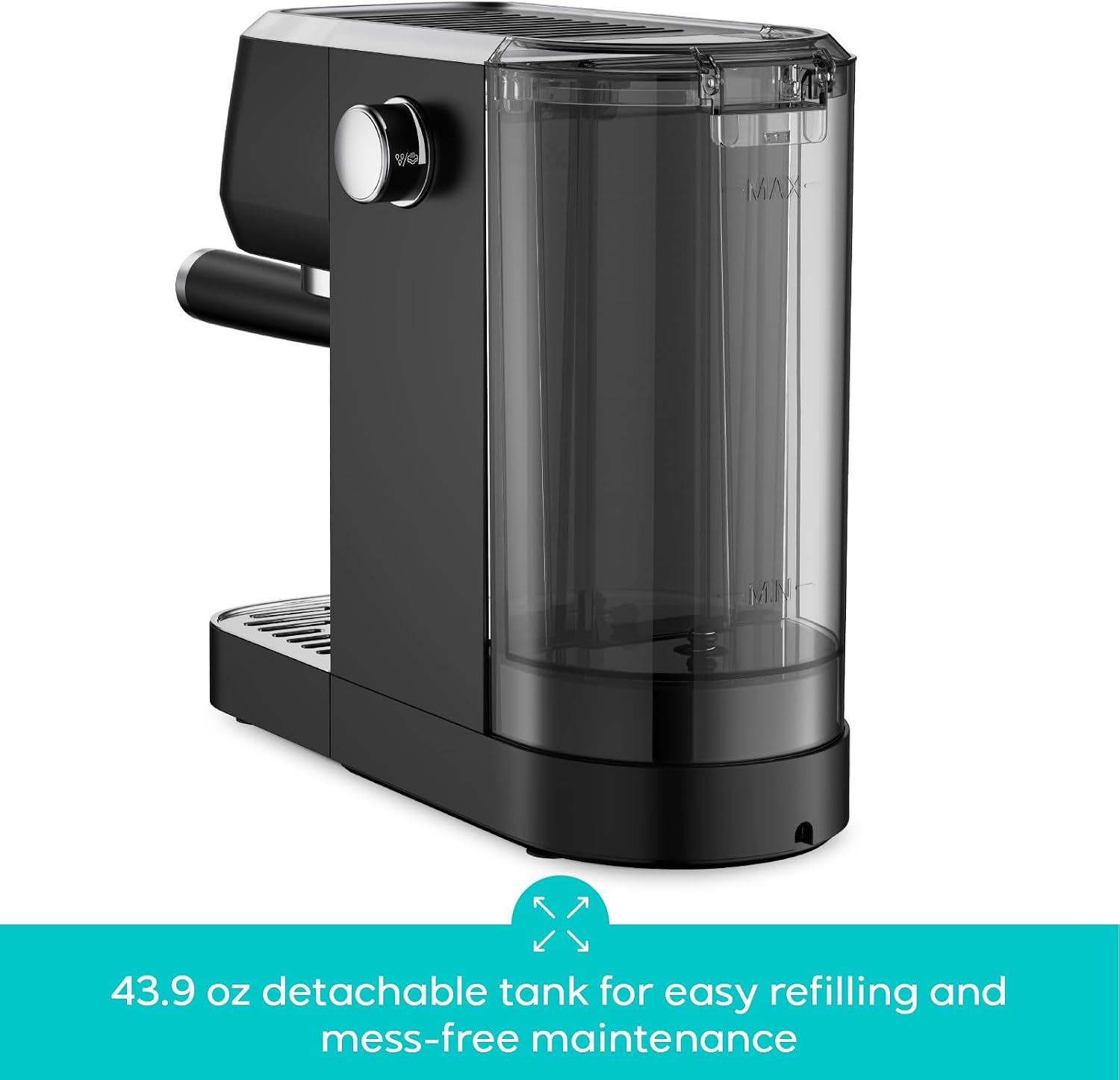 43.9 oz detachable tank for easy refilling and mess-free maintenance