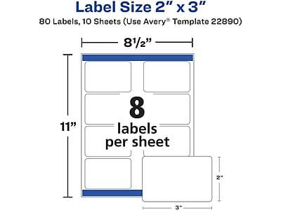 Label Size 2" x 3"  
80 Labels, 10 Sheets (Use Avery® Template 22890)  
8½" x 11"  
8 labels per sheet