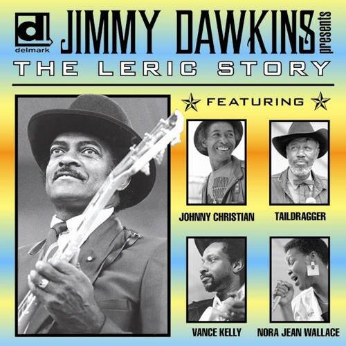 Jimmy Dawkins - Leric Story  - COMPACT DISCS