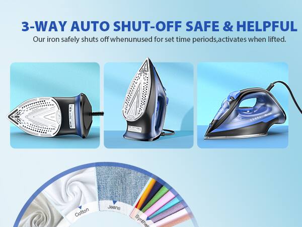 3-WAY AUTO SHUT-OFF SAFE & HELPFUL  
Our iron safely shuts off when unused for set time periods, activates when lifted.  
Cotton Jeans Synthetic