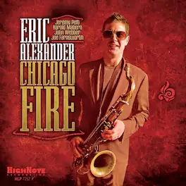 Eric Alexander - Chicago Fire - VINYL LP