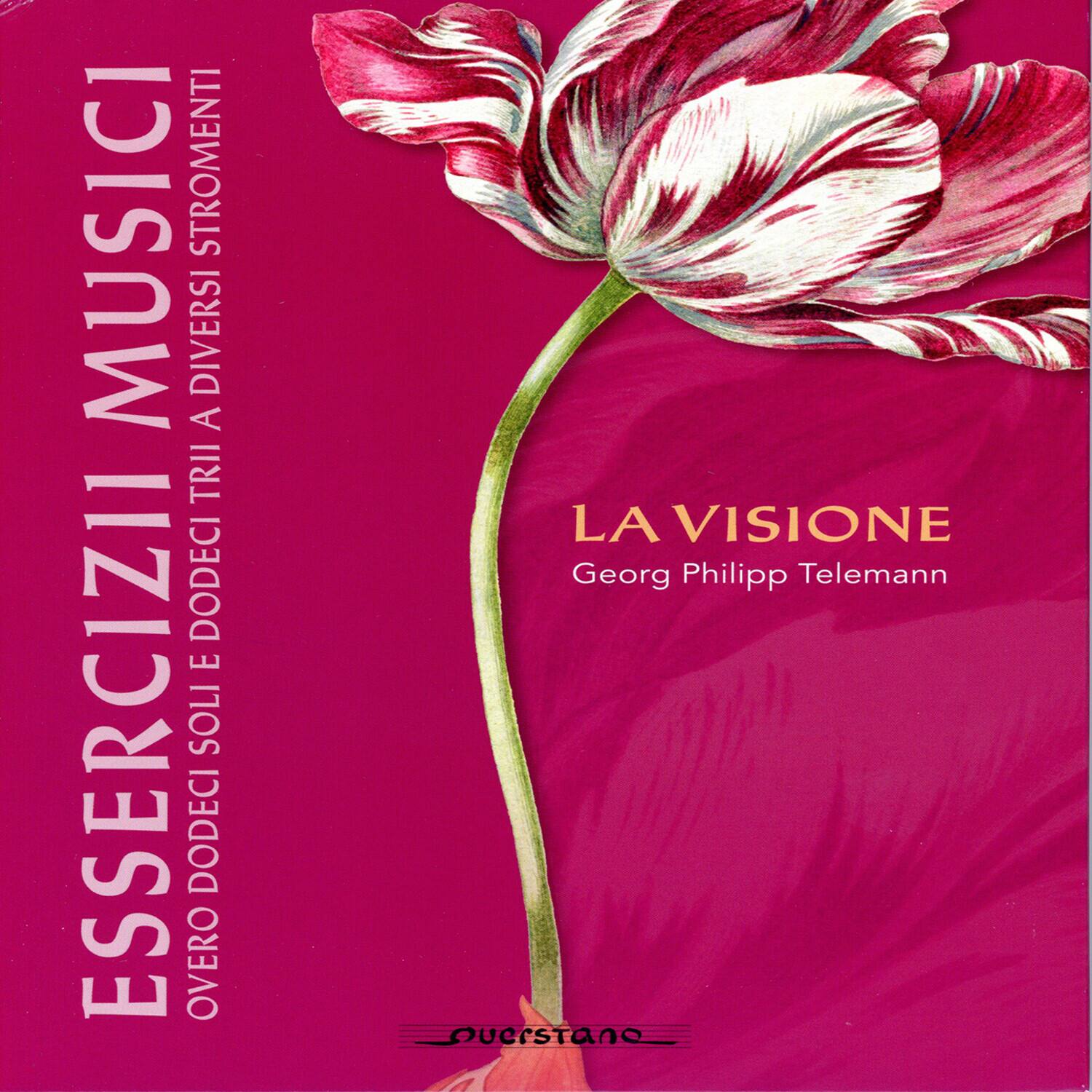 ESSERCIZI MUSICALI  
OVERO DODECI SOLO E DODECI STRUMENTI  
LA VISIONE  
Georg Philipp Telemann  
QUERSTAN
