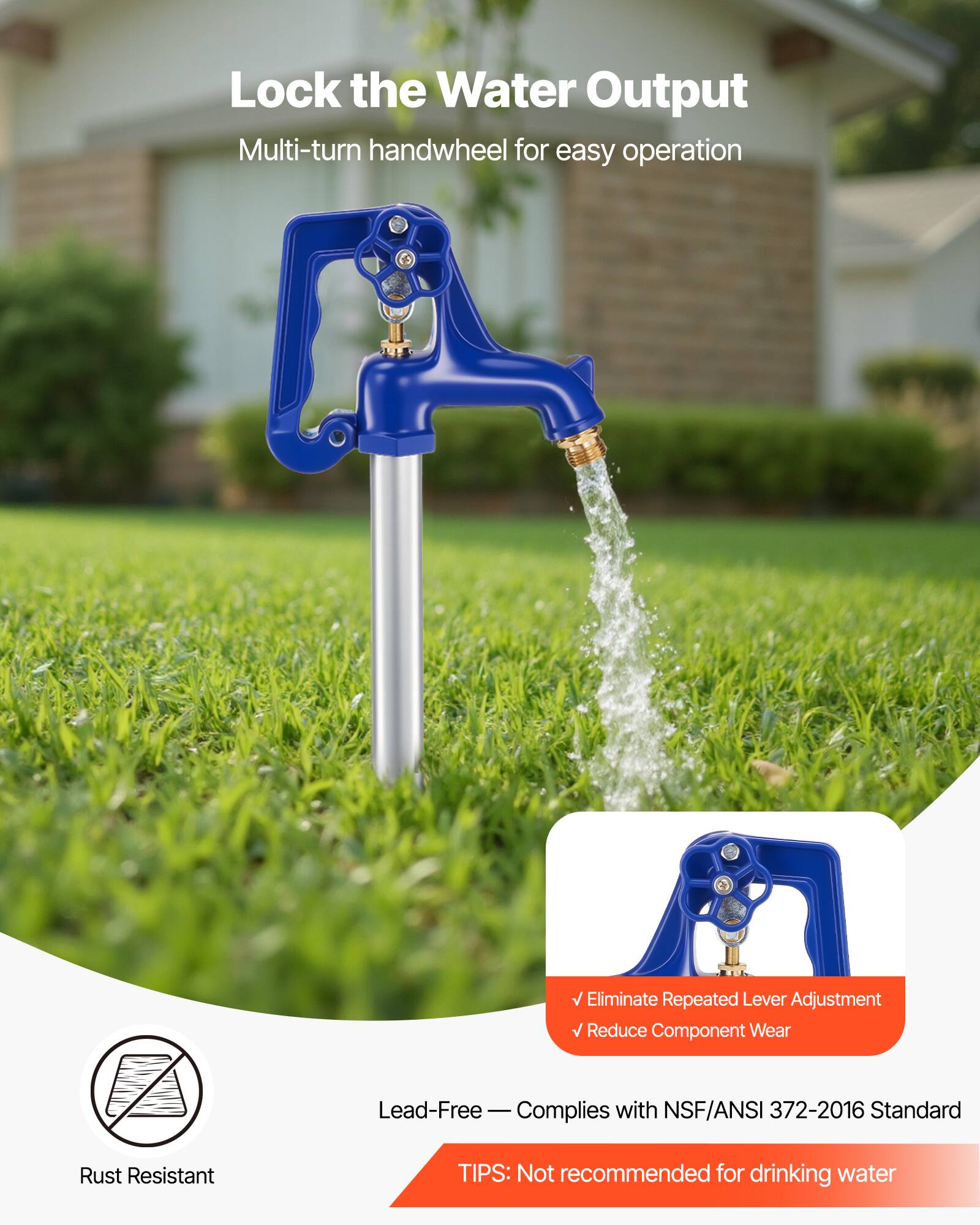 Lock the Water Output  
Multi-turn handwheel for easy operation  

Eliminate Repeated Lever Adjustment  
Reduce Component Wear  

Lead-Free - Complies with NSF/ANSI 372-2016 Standard  

Rust Resistant  

TIPS: Not recommended for drinking water