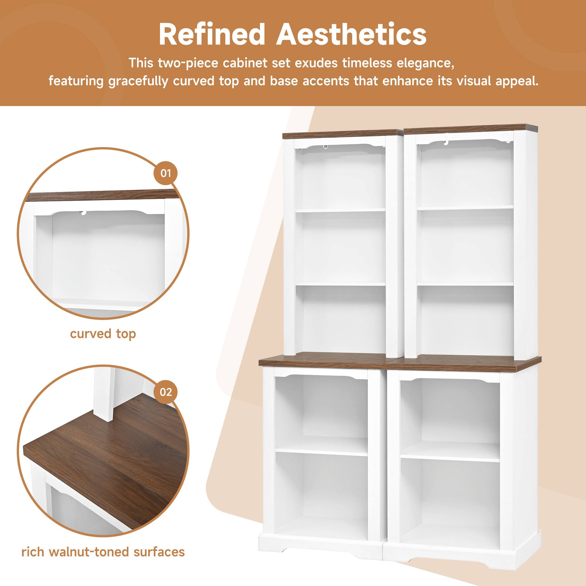 Refined Aesthetics

This two-piece cabinet set exudes timeless elegance, featuring gracefully curved top and base accents that enhance its visual appeal.

01 curved top

02 rich walnut-toned surfaces