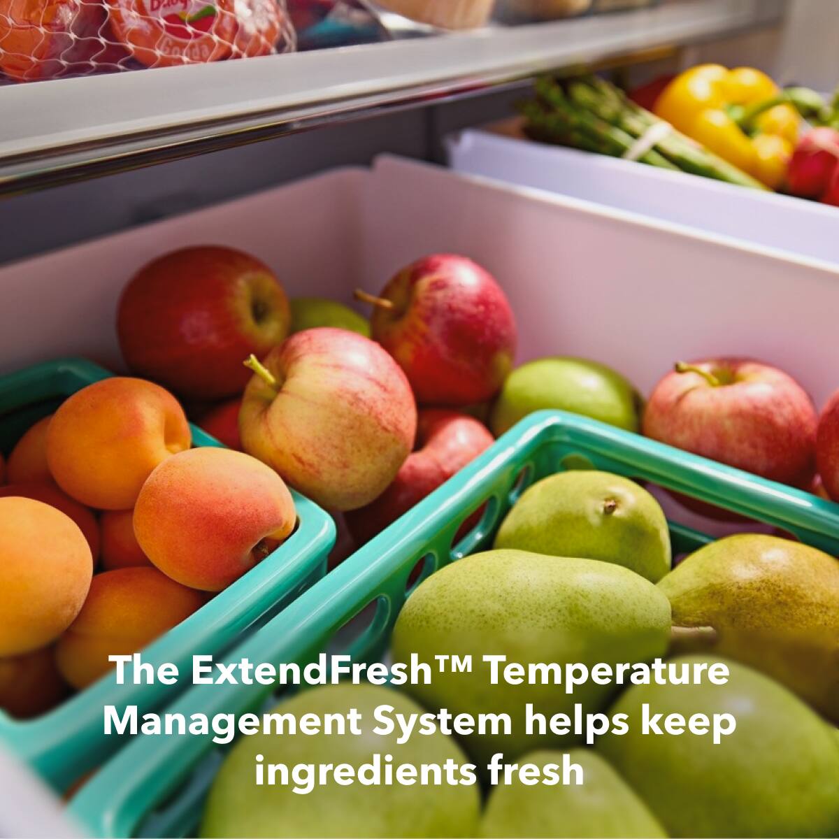 The ExtendFresh™ Temperature Management System helps keep ingredients fresh