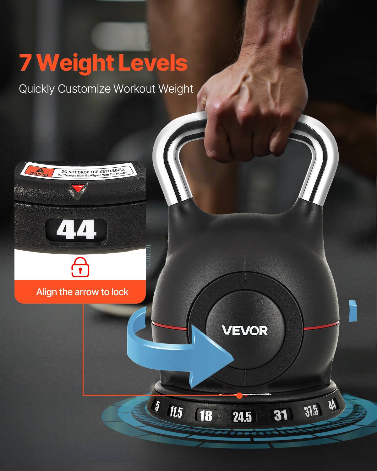 7 Weight Levels  
Quickly Customize Workout Weight  

DO NOT DROP THE KETTLEBELL  
Red Triangle Must Be Aligned With The Number  

Align the arrow to lock  

VEVOR  

5 11.5 18 24.5 31 37.5 44