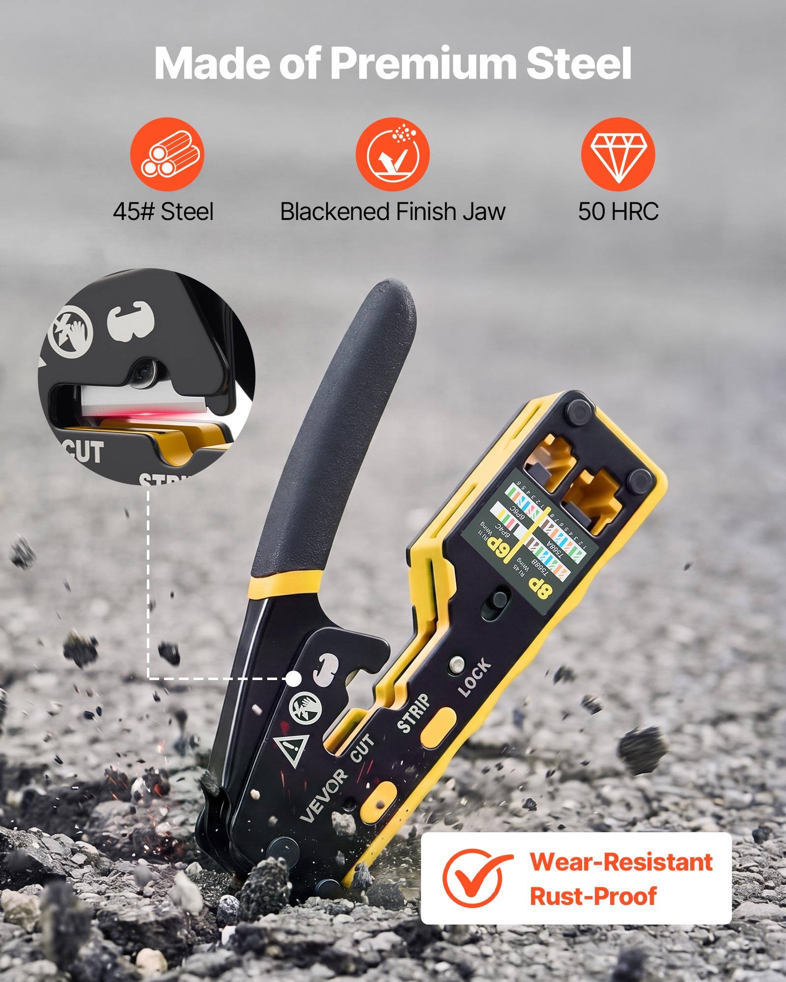 Made of Premium Steel  
45# Steel  
Blackened Finish Jaw  
50 HRC  
CUT  
STN SPEZL  
E N  
Buoa  
w wOTCCL  
S IN d9l  
RA STH M  
12 Ta 8P  
LOCK  
STRIP  
CUT  
VEVOR  
Wear-Resistant  
Rust-Proof