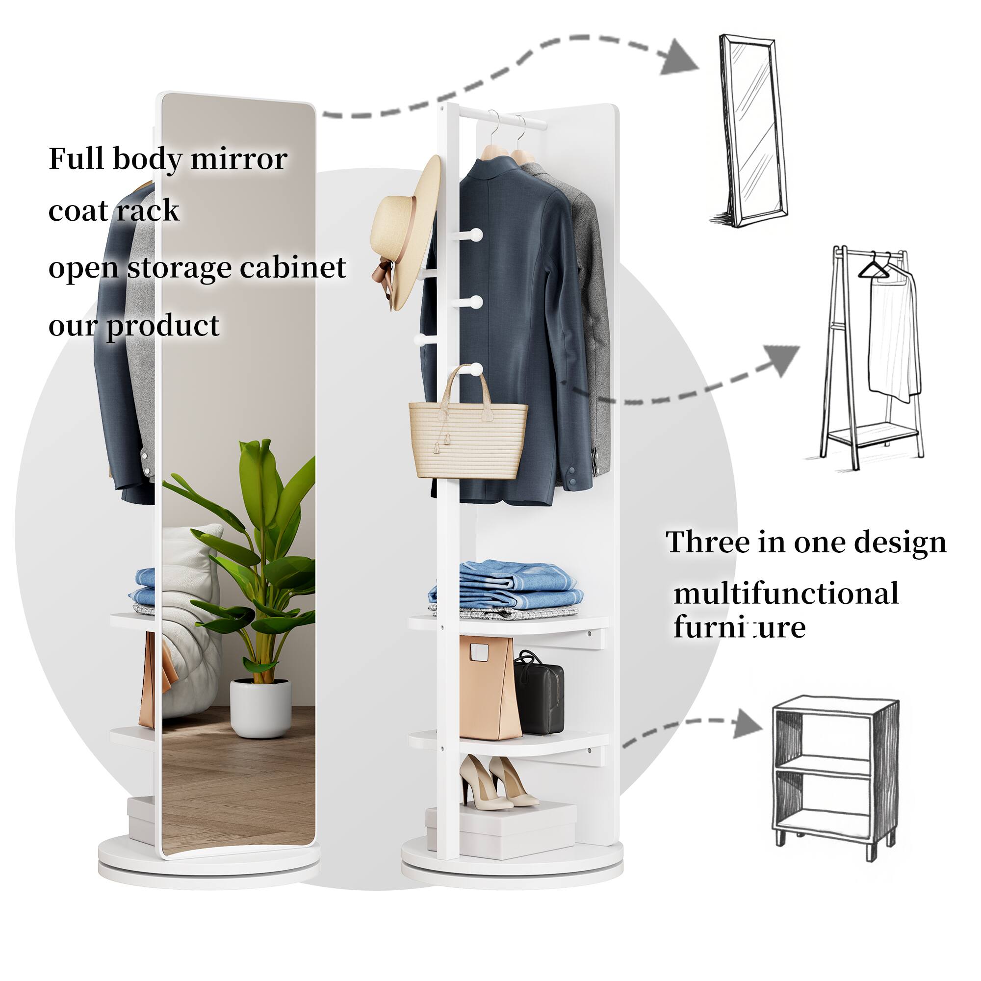 Full body mirror  
coat rack  
open storage cabinet  
our product  

Three in one design  
multifunctional furniture