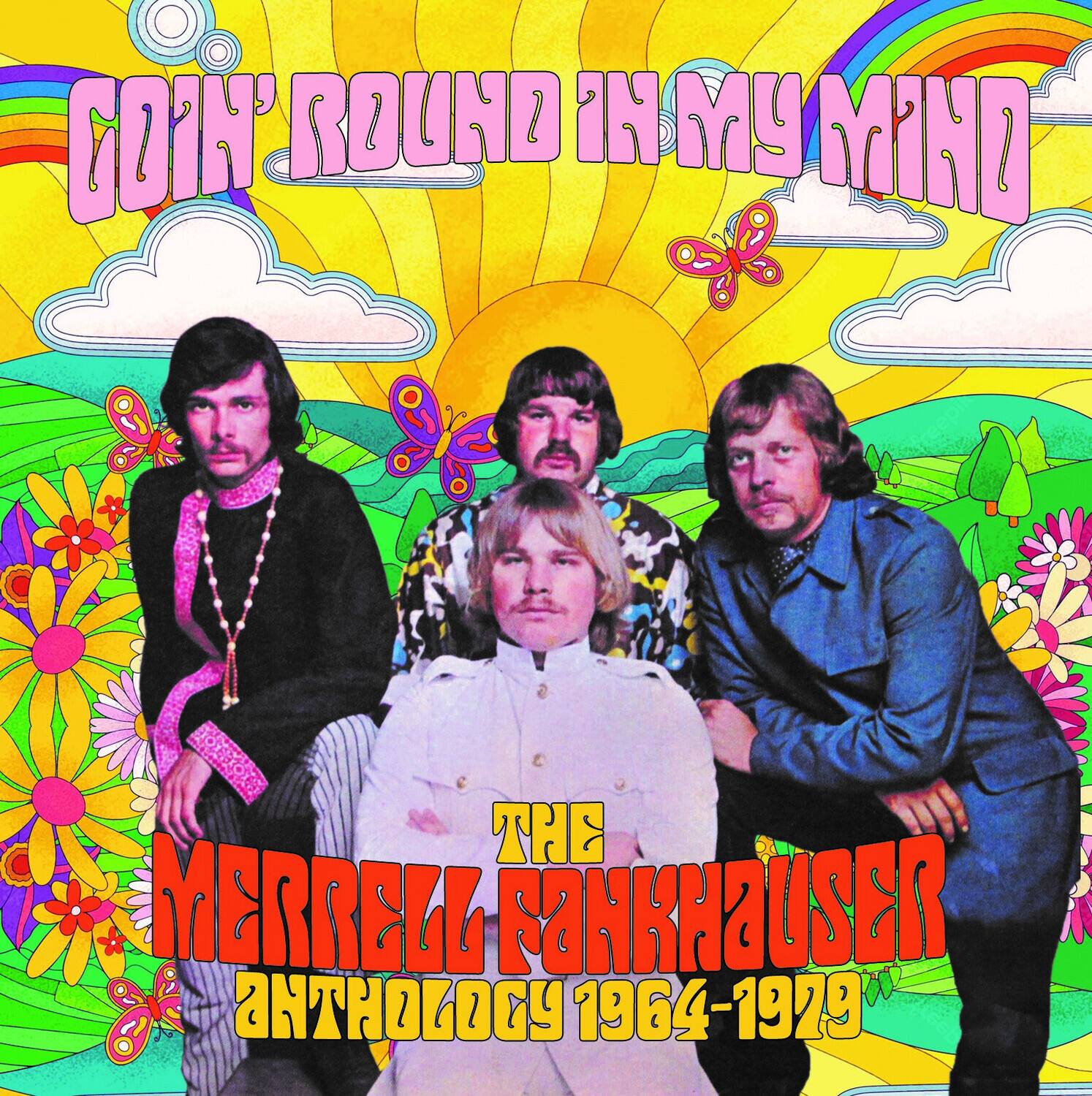 GOIN' ROUND IN MY MIND

THE MERRELL RANKHAUSER

ANTHOLOGY 1964-1979
