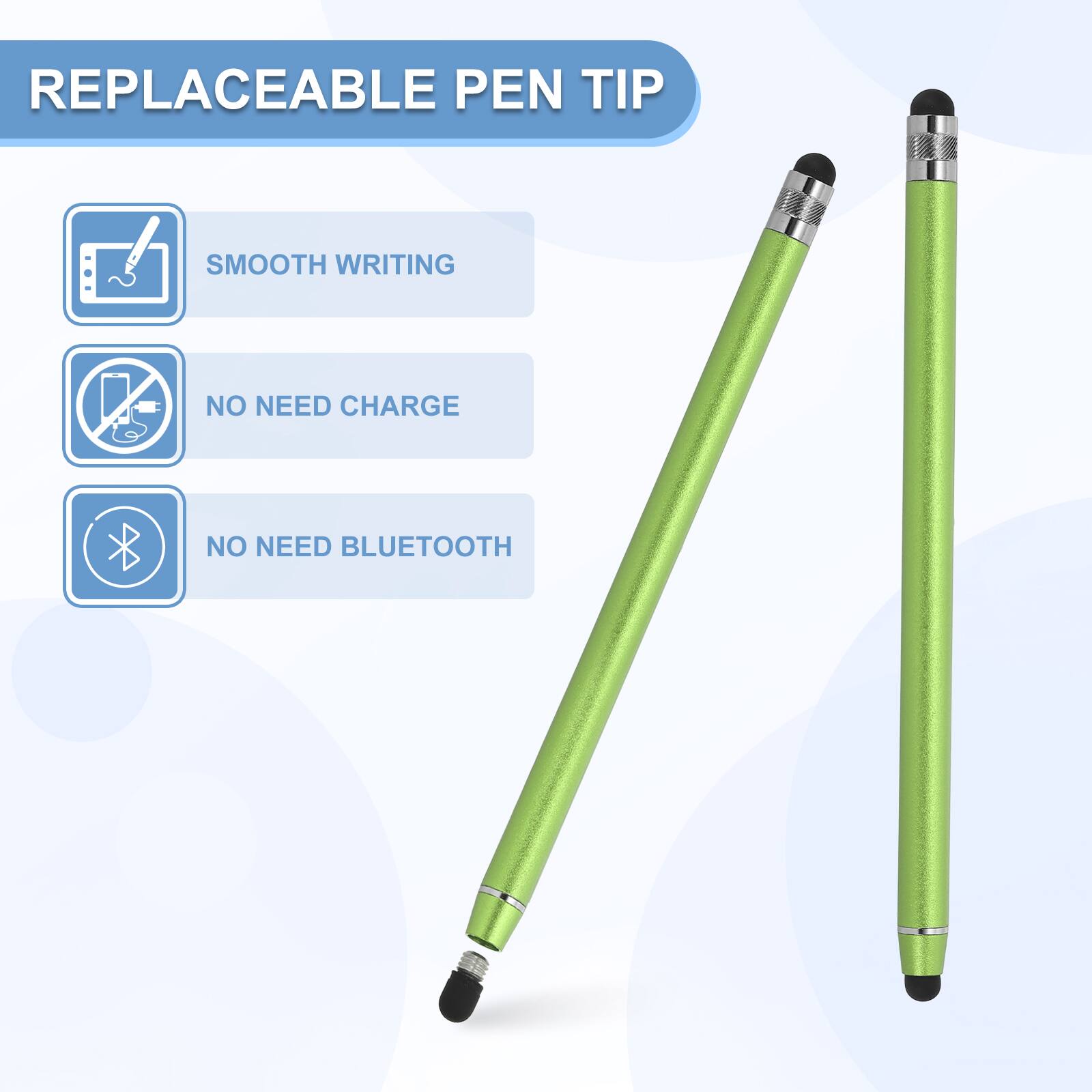 REPLACEABLE PEN TIP

- SMOOTH WRITING
- NO NEED CHARGE
- NO NEED BLUETOOTH