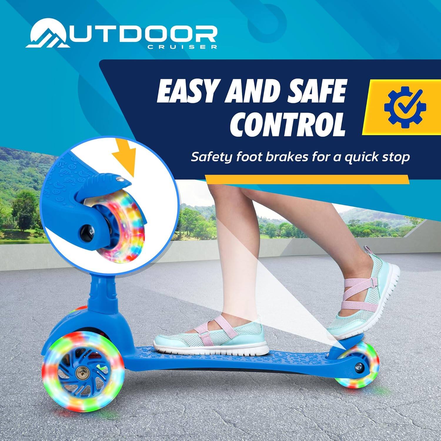 OUTDOOR CRUISER

EASY AND SAFE CONTROL

Safety foot brakes for a quick stop