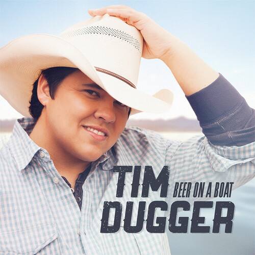 TIM DUGGER  
BEER ON A BOAT