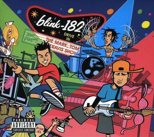 blink-182  
THE DRIVE  
MARK TOM TRAVIS SHOW  

blink-182  
Nour  
Playing  

PARENTAL ADVISORY  
EXPLICIT CONTENT