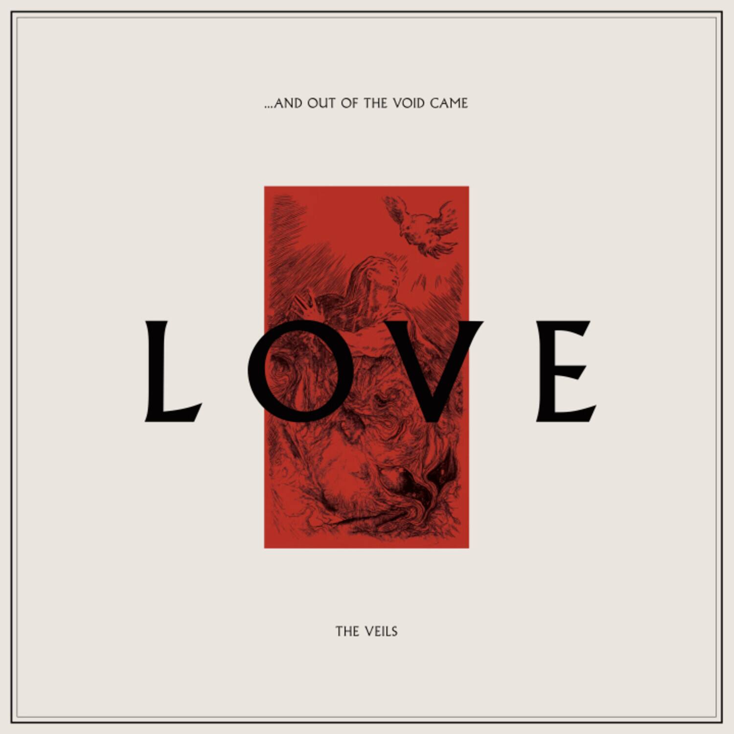 The Veils - ...and Out Of The Void Came Love   - VINYL LP