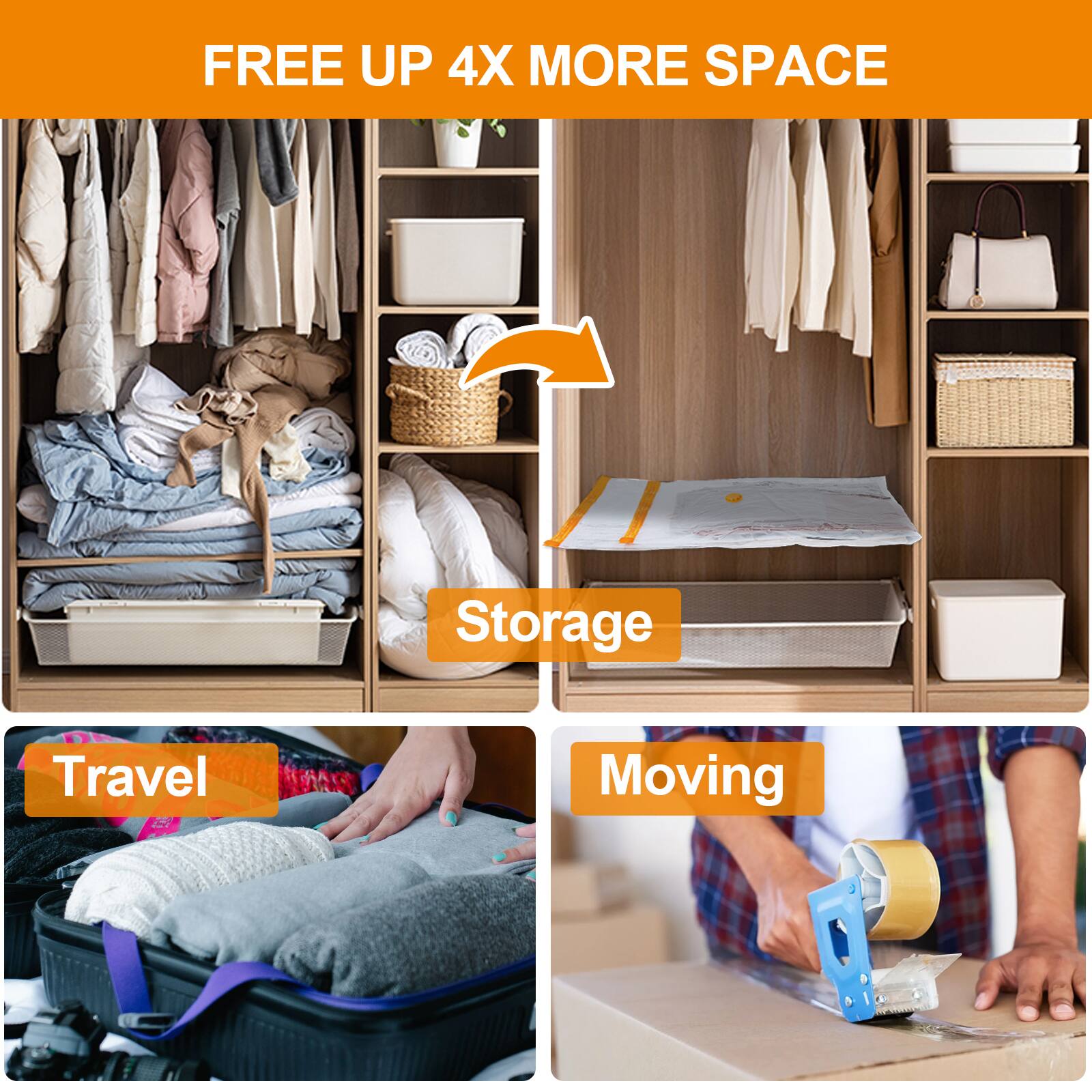 FREE UP 4X MORE SPACE
Storage
Travel
Moving