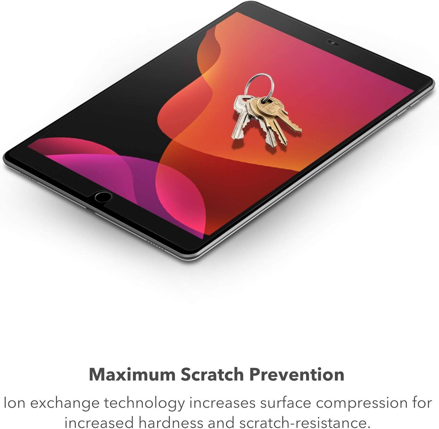 Maximum Scratch Prevention  
Ion exchange technology increases surface compression for increased hardness and scratch-resistance.