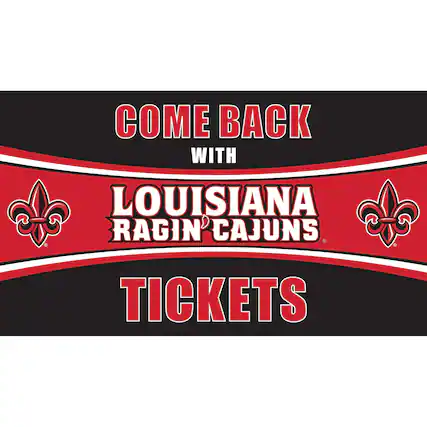 COME BACK WITH LOUISIANA RAGIN' CAJUNS TICKETS