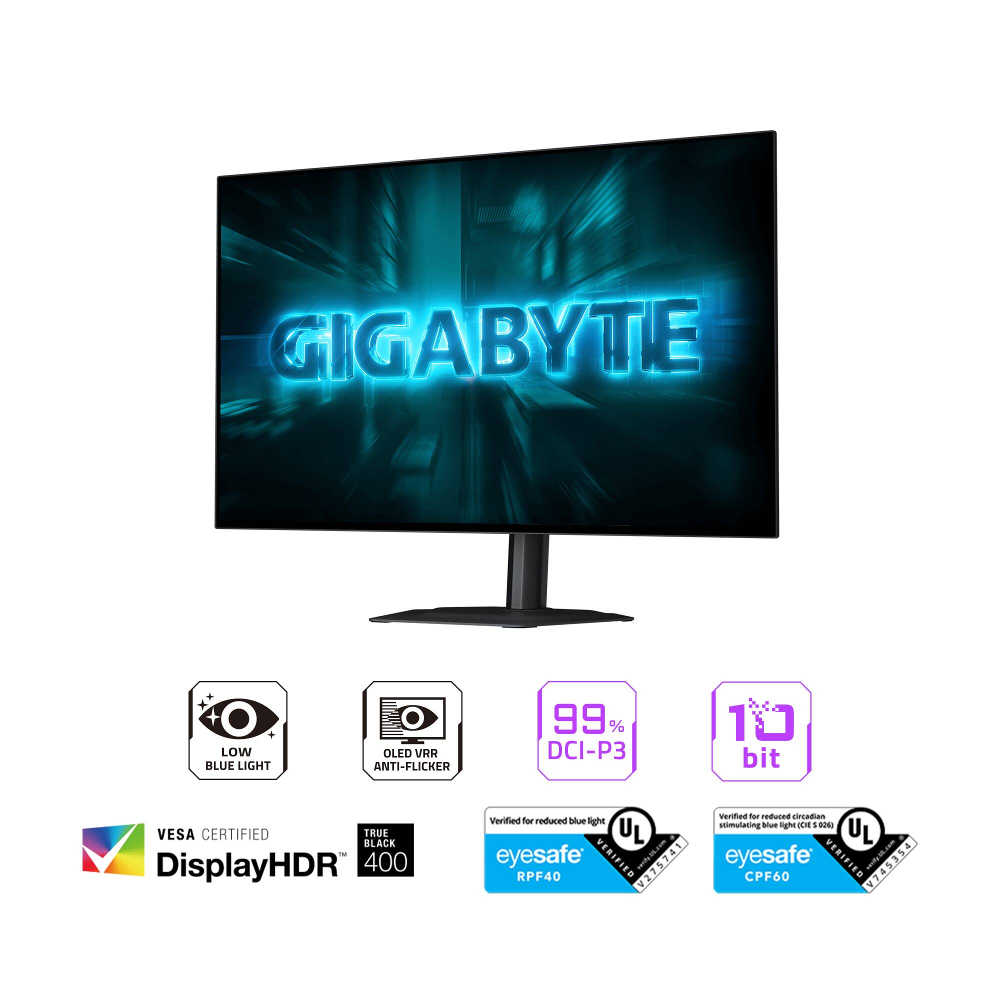 GIGABYTE OLED VRR ANTI-Flicker 99% DCI-P3 19:10 bit VESA CERTIFIED TRUE BLACK DisplayHDR 400 Verified for reduced blue light eyesafe VERIFIED V275741 eyesafe VERIFIED RPF40 CPF60