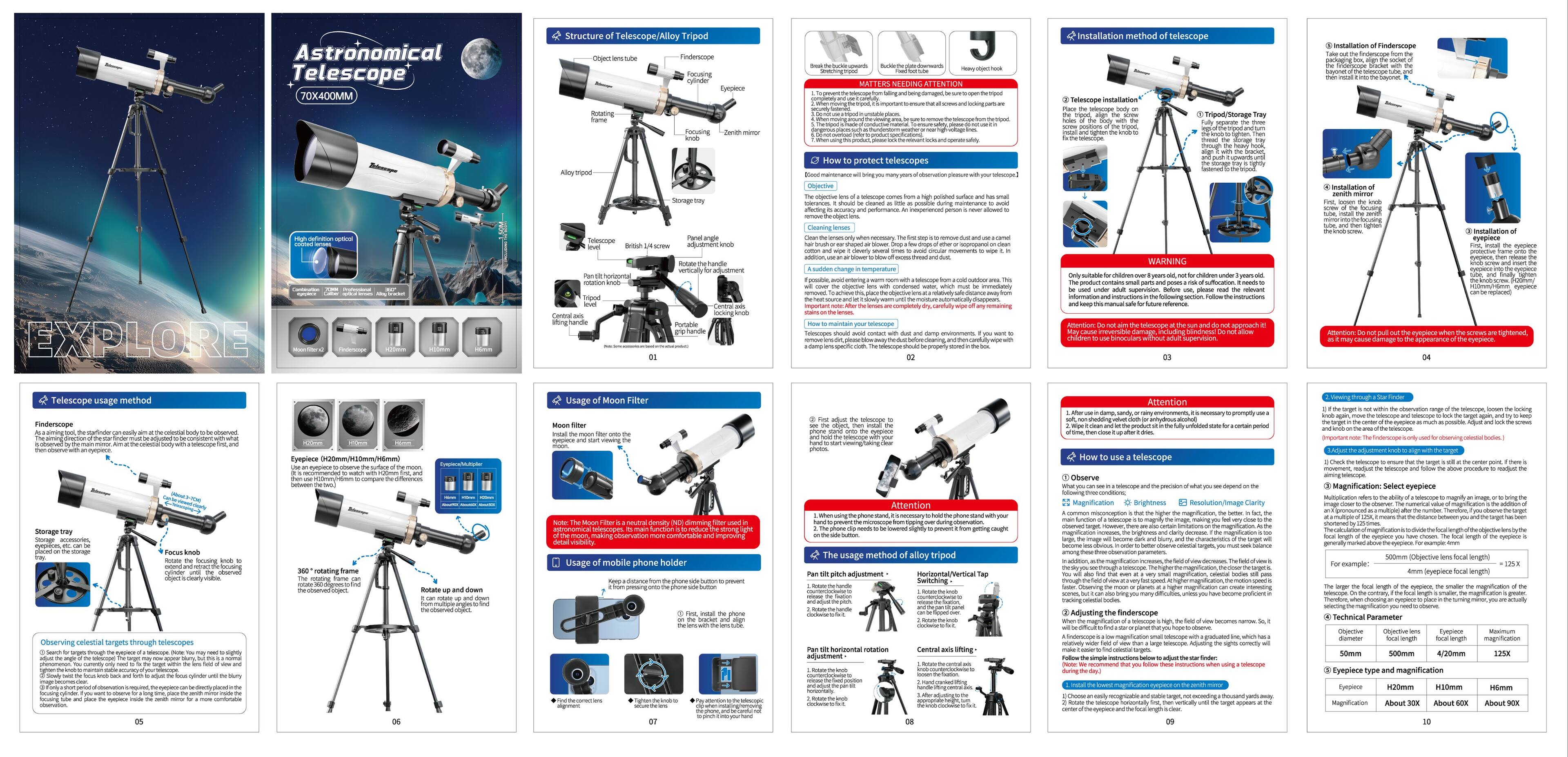 Astronomical Telescope 70X400MM Structure Telescope/Alloy Tripod dojed Findercope Hingovring yinater

Aury Faculinng ier - - J Installation method telescope Telescope installation - Aation oe - Aiy mpor Soruage How protect telescopes - - Snumtte - - - g OM  instationas - mi bung - - i EXPLORE Ceea Tatorernper  inpuse nettandle mta C A sewning emans - - sarefully WAKNING -  pnourt stta -V - - aes approach nrn hr ies -aron mympieue n C -R - -- Dightened Py Telescope unage method Finderscope amig -  - - yo Eyepiece Usage Moon Filter  - AOOC Attention Attention - aa - HOW telescope ceserve - - Magnification Brightness Caity n Cdn m - - - nue Magnification Select eyepiece - inerage - - making danct domoning - - o neusng ne  Osserving Cetestial targets rgupre telescopes n - - - - - - notarting tama -E Usage mobille phone holder CN phore The