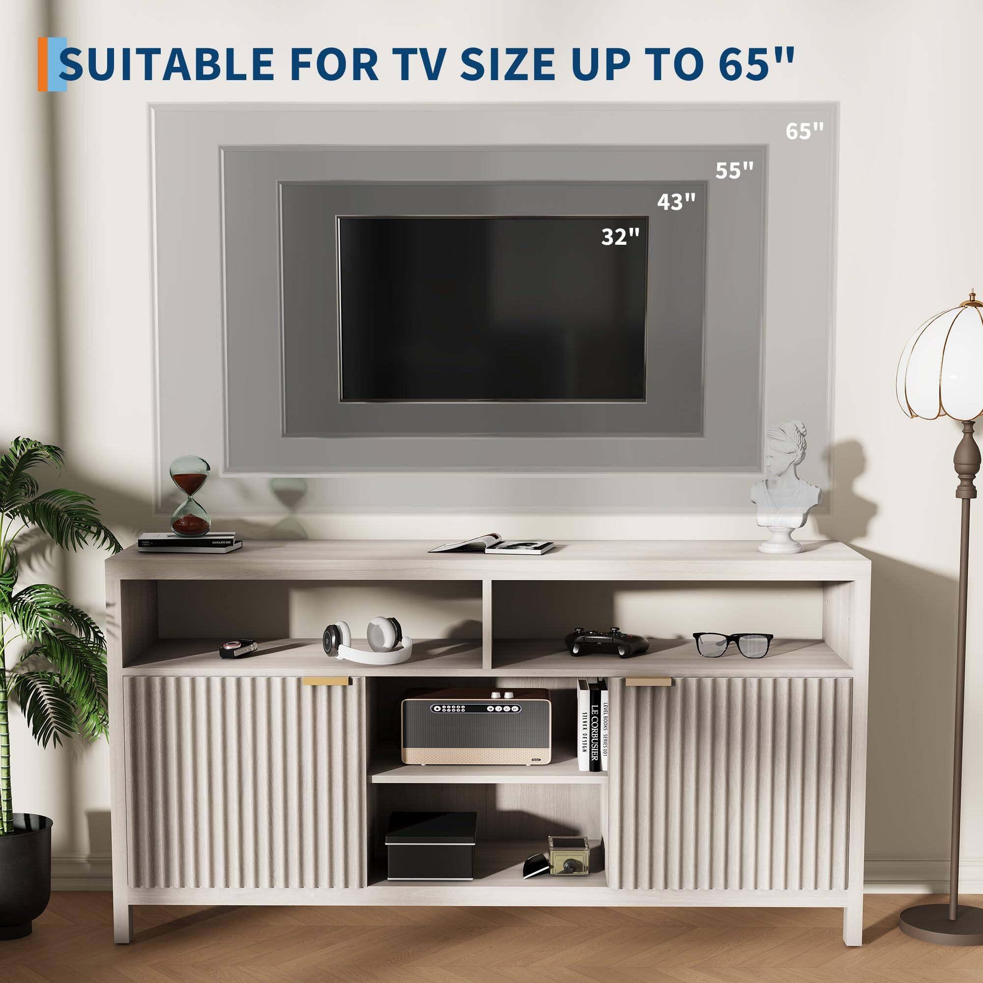 SUITABLE FOR TV SIZE UP TO 65"  
65"  
55"  
43"  
32"