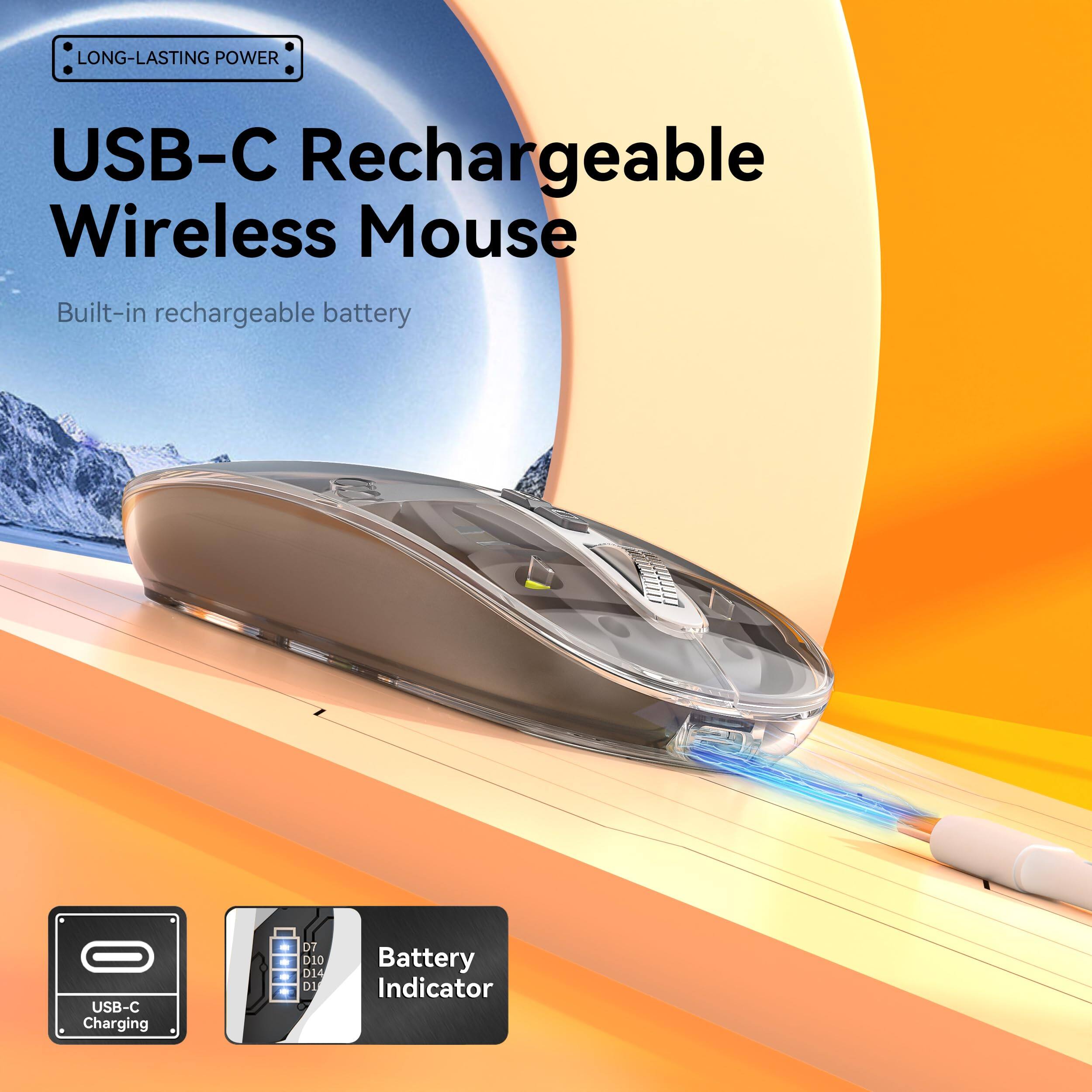 LONG-LASTING POWER

USB-C Rechargeable Wireless Mouse

Built-in rechargeable battery

USB-C Charging

Battery Indicator

D7 D10 D14 D1