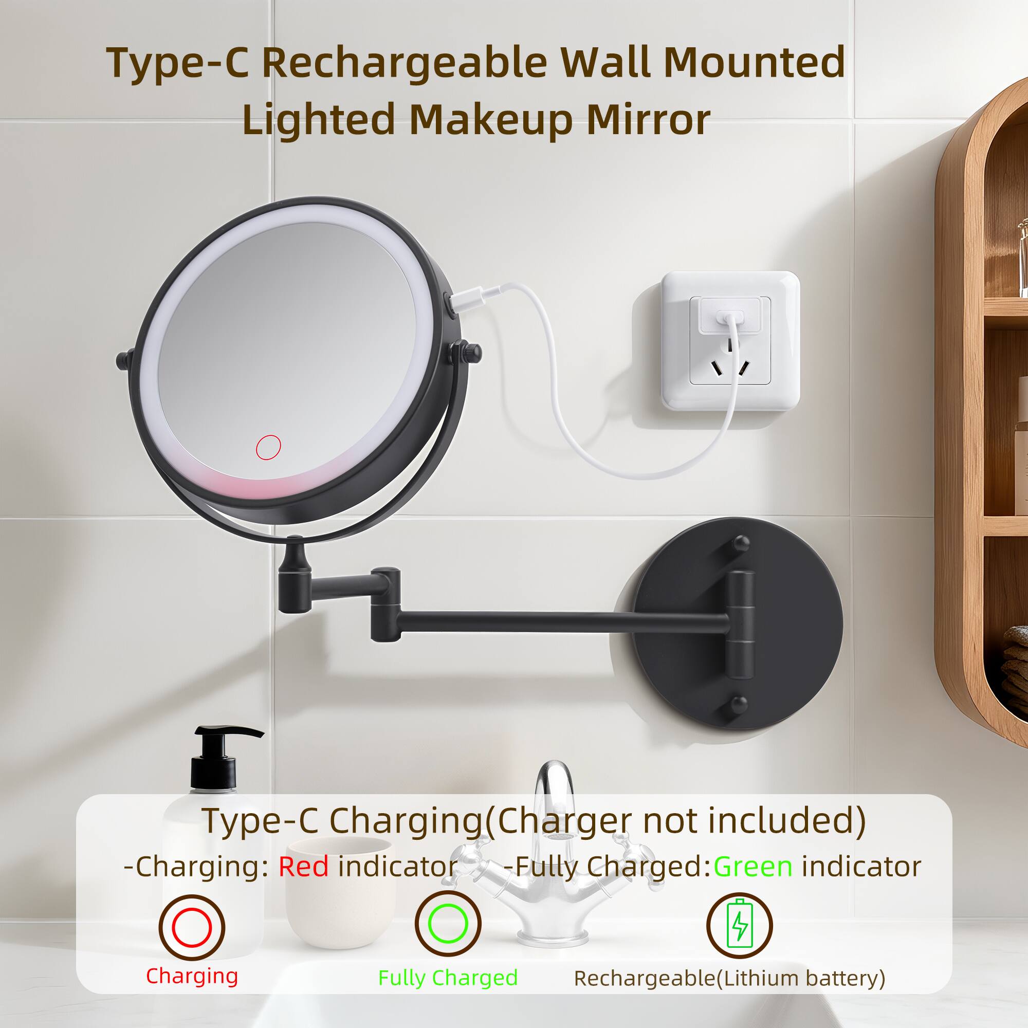 Type-C Rechargeable Wall Mounted Lighted Makeup Mirror

- Type: Charging (Charger not included)
- Charging: Red indicator
- Fully Charged: Green indicator
- Rechargeable (Lithium battery)