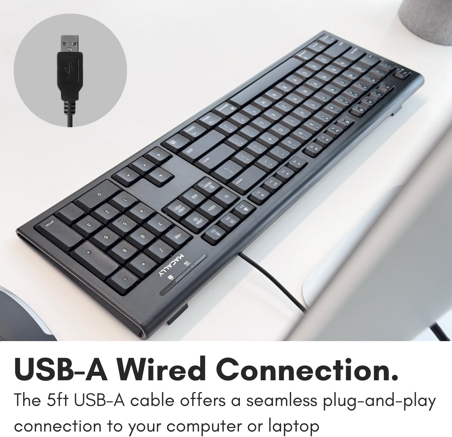 The 5ft USB-A cable offers a seamless plug-and-play connection to your computer or laptop.