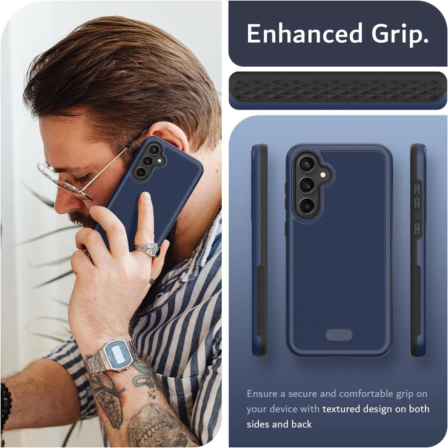 Enhanced Grip.

Ensure a secure and comfortable grip on your device with textured design on both sides and back.