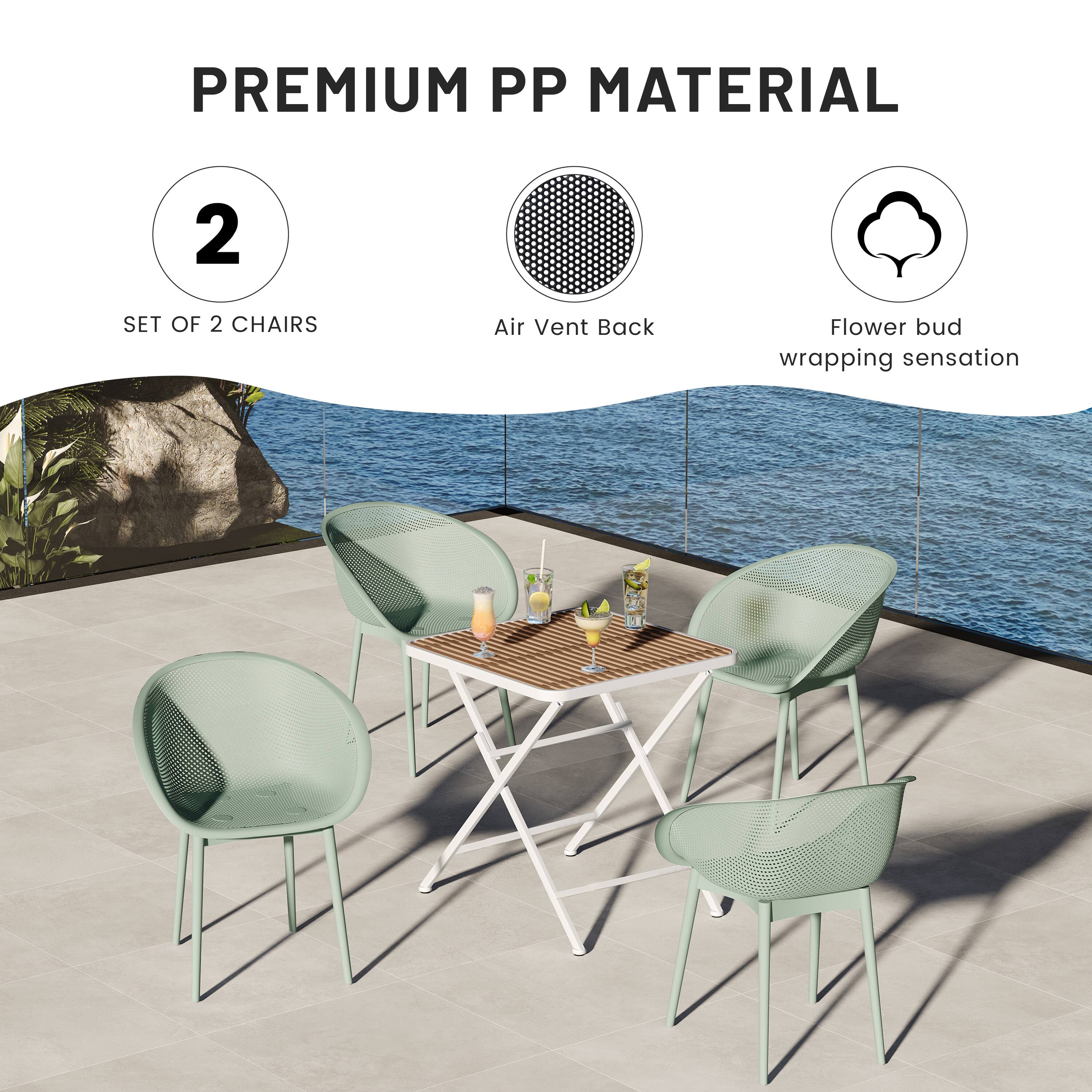 PREMIUM PP MATERIAL  
2 SET OF 2 CHAIRS  
Air Vent Back  
Flower bud wrapping sensation