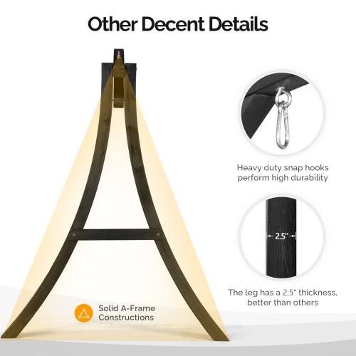 Other Decent Details

Heavy duty snap hooks perform high durability

Solid A-Frame Constructions

The leg has a 2.5" thickness, better than others