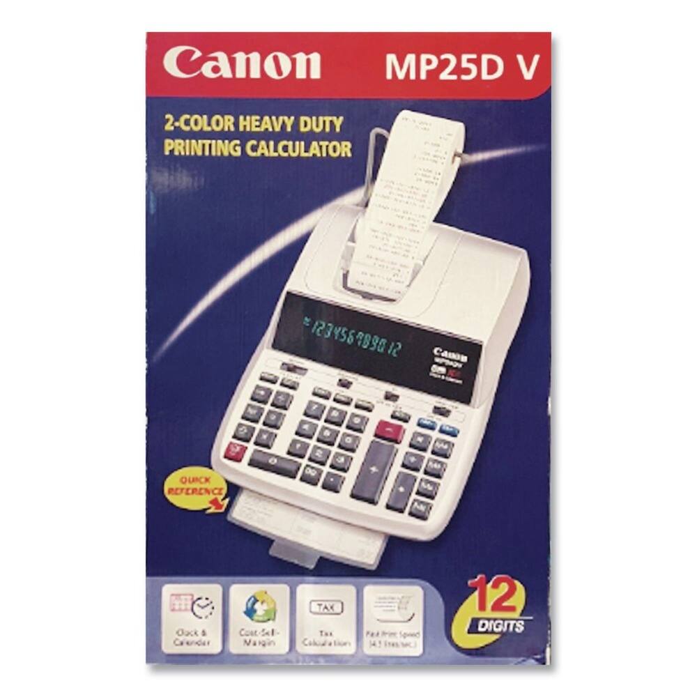 Canon MP25D V  
2-COLOR HEAVY DUTY PRINTING CALCULATOR  
12 DIGITS  
QUICK REFERENCE  
Clock & Calendar  
Cost-Plus Margin  
TAX  
12 DIGITS